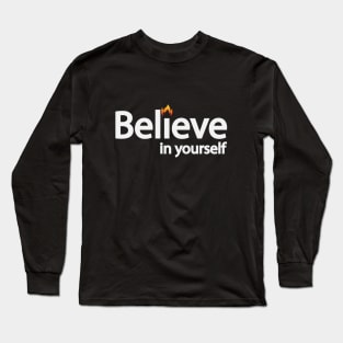 Believe in yourself - creative text design Long Sleeve T-Shirt